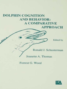 Dolphin Cognition And Behavior A Comparative Approach