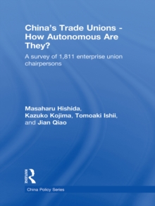 China's Trade Unions - How Autonomous Are They? : A Survey of 1811 Enterprise Union Chairpersons