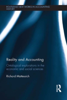 Reality and Accounting : Ontological Explorations in the Economic and Social Sciences