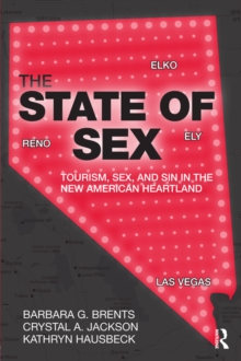 The State of Sex : Tourism, Sex and Sin in the New American Heartland