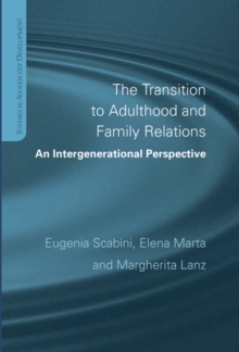The Transition to Adulthood and Family Relations : An Intergenerational Approach