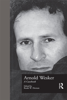 Arnold Wesker : A Casebook