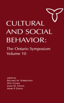 Culture and Social Behavior : The Ontario Symposium, Volume 10