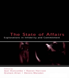 The State of Affairs : Explorations in infidelity and Commitment
