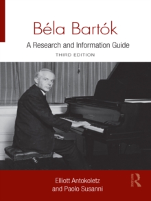 Bela Bartok : A Research and Information Guide