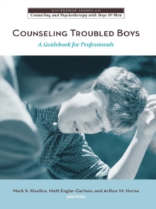 Counseling Troubled Boys : A Guidebook for Professionals