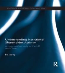 Understanding Institutional Shareholder Activism : A Comparative Study of the UK and China