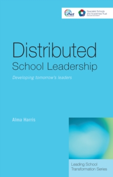 Distributed School Leadership : Developing Tomorrow's Leaders