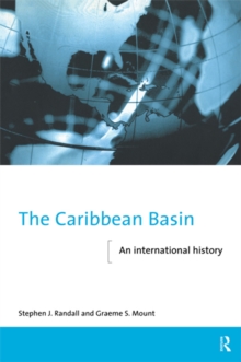 The Caribbean Basin : An International History