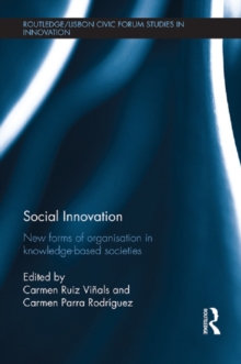 Social Innovation : New Forms of Organisation in Knowledge-Based Societies