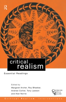 Critical Realism : Essential Readings