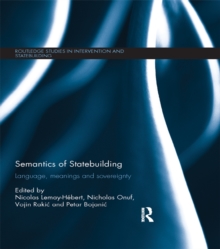 Semantics of Statebuilding : Language, meanings and sovereignty
