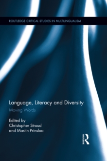 Language, Literacy and Diversity : Moving Words