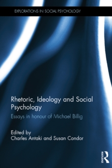 Rhetoric, Ideology and Social Psychology : Essays in honour of Michael Billig