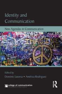 Identity and Communication : New Agendas in Communication