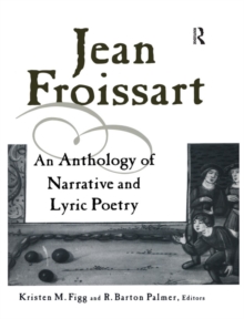 Jean Froissart : A Dual Language Anthology