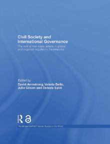 Civil Society and International Governance : The role of non-state actors in global and regional regulatory frameworks
