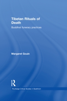 Tibetan Rituals of Death : Buddhist Funerary Practices