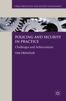 Policing and Security in Practice : Challenges and Achievements