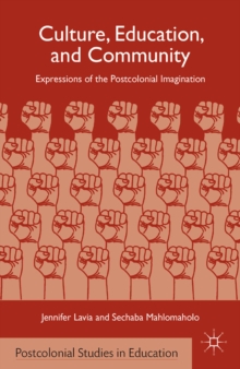 Culture, Education, and Community : Expressions of the Postcolonial Imagination