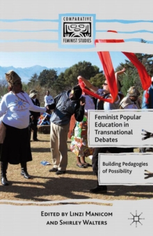 Feminist Popular Education in Transnational Debates : Building Pedagogies of Possibility