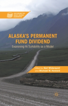 Alaska's Permanent Fund Dividend : Examining Its Suitability as a Model