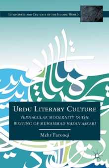 Urdu Literary Culture : Vernacular Modernity in the Writing of Muhammad Hasan Askari
