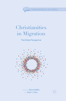Christianities in Migration : The Global Perspective