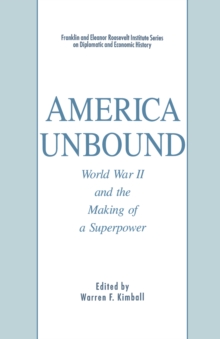 America Unbound : World War II and the Making of a Superpower