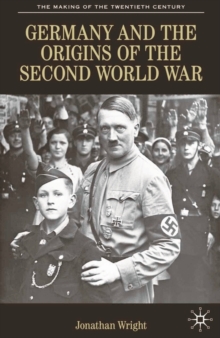 Germany and the Origins of the Second World War