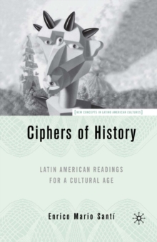 Latin American Readings for a Cultural Age : Latin American Readings for a Cultural Age