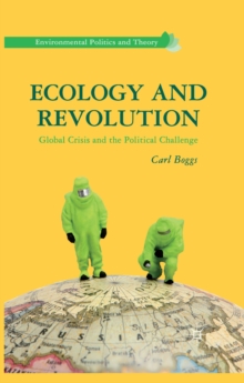 Ecology and Revolution : Global Crisis and the Political Challenge