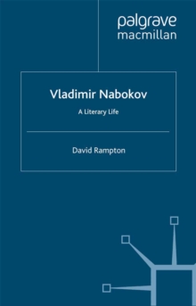 Vladimir Nabokov : A Literary Life