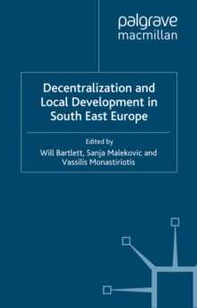 Decentralization and Local Development in South East Europe