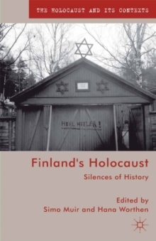 Finland's Holocaust : Silences of History
