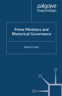 Prime Ministers and Rhetorical Governance