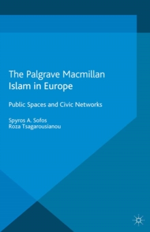 Islam in Europe : Public Spaces and Civic Networks