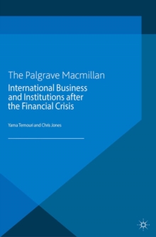 International Business and Institutions after the Financial Crisis