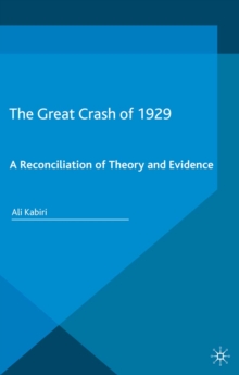 The Great Crash of 1929 : A Reconciliation of Theory and Evidence