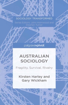 Australian Sociology : Fragility, Survival, Rivalry