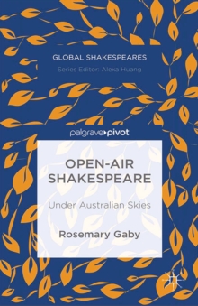 Open-Air Shakespeare : Under Australian Skies