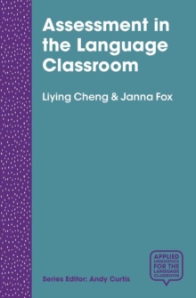 Assessment in the Language Classroom : Teachers Supporting Student Learning