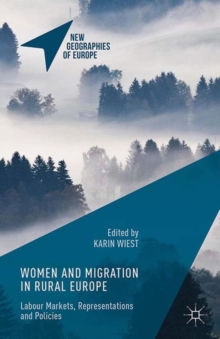 Women and Migration in Rural Europe : Labour Markets, Representations and Policies