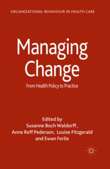 Managing Change : From Health Policy to Practice
