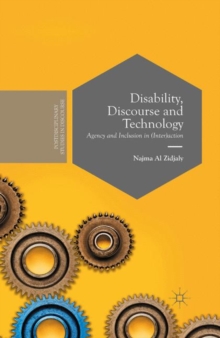 Disability, Discourse and Technology : Agency and Inclusion in (Inter)action