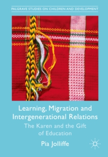 Learning, Migration and Intergenerational Relations : The Karen and the Gift of Education