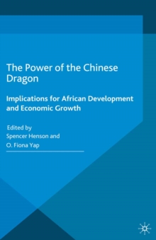 The Power of the Chinese Dragon : Implications for African Development and Economic Growth