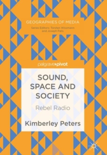 Sound, Space and Society : Rebel Radio
