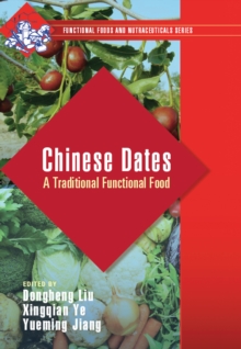 Chinese Dates : A Traditional Functional Food