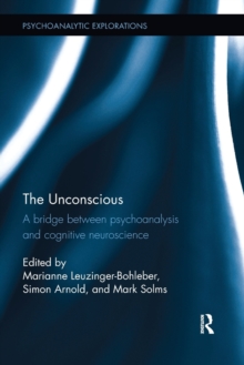 The Unconscious : A bridge between psychoanalysis and cognitive neuroscience